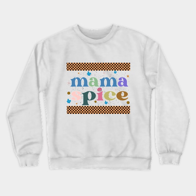 Fall Mama Spice Crewneck Sweatshirt by theplaidplatypusco